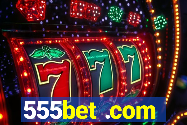 555bet .com