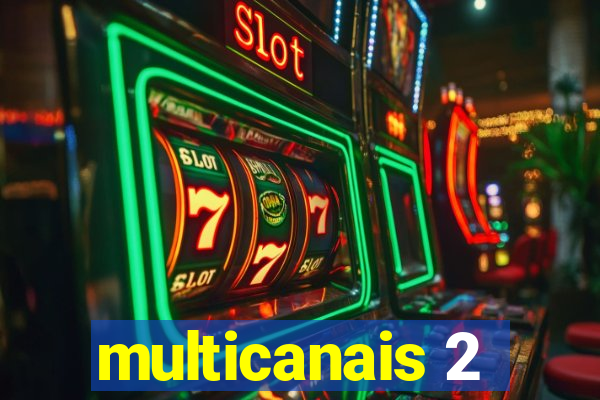 multicanais 2