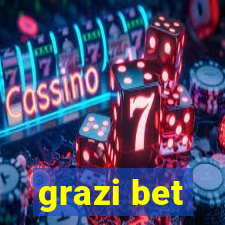 grazi bet