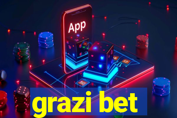 grazi bet