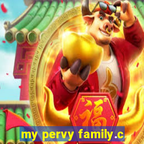 my pervy family.c