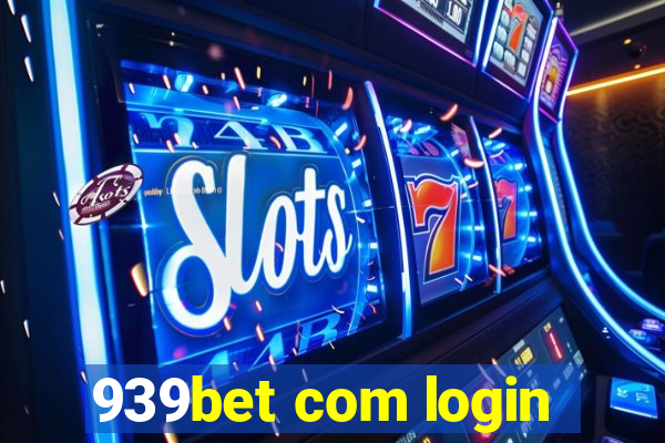 939bet com login