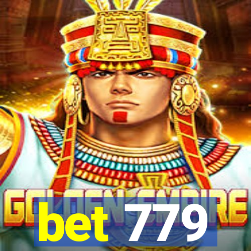 bet 779