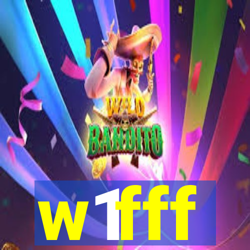 w1fff