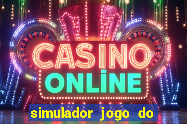 simulador jogo do fortune tiger