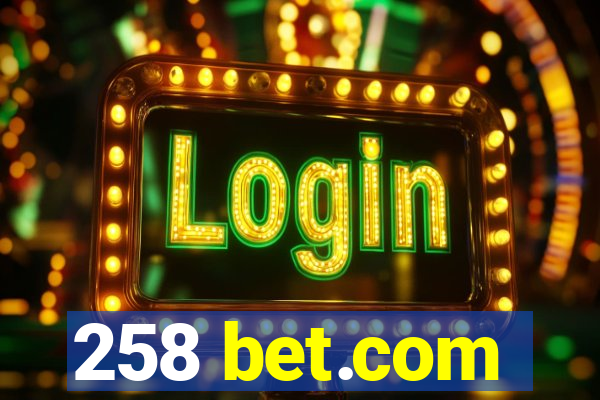 258 bet.com