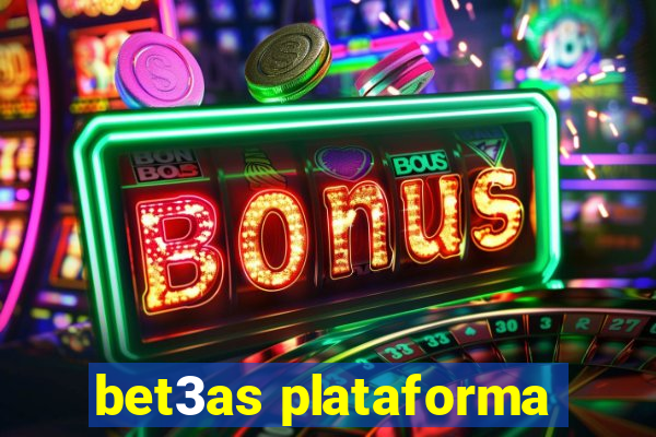 bet3as plataforma