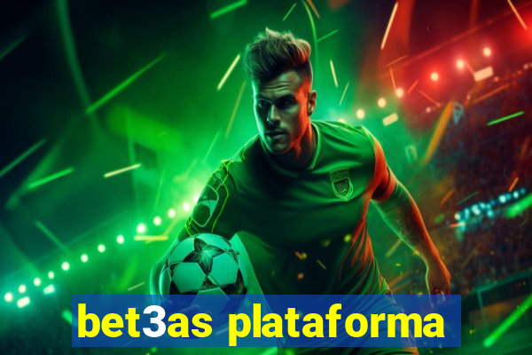 bet3as plataforma