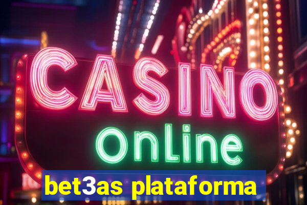 bet3as plataforma