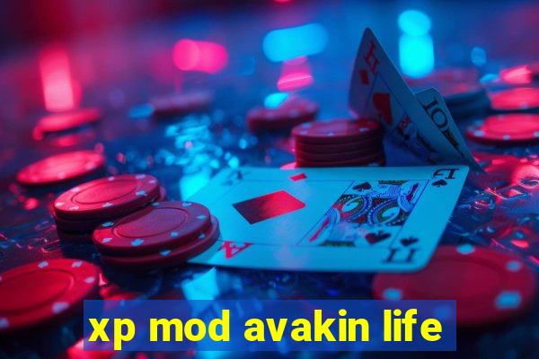 xp mod avakin life