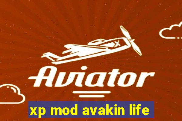 xp mod avakin life