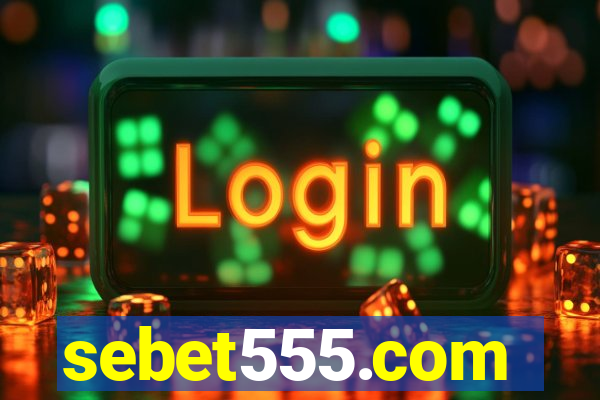 sebet555.com