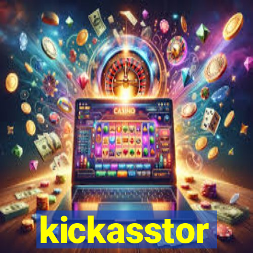 kickasstor