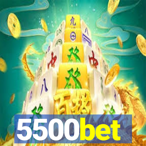 5500bet