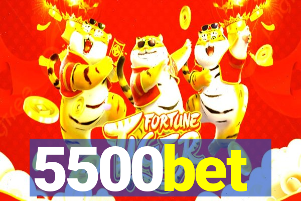 5500bet