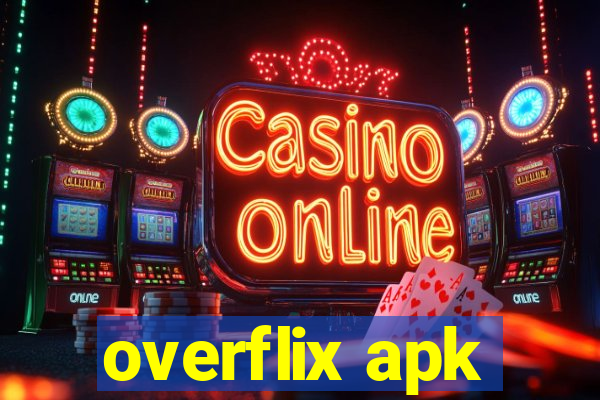 overflix apk