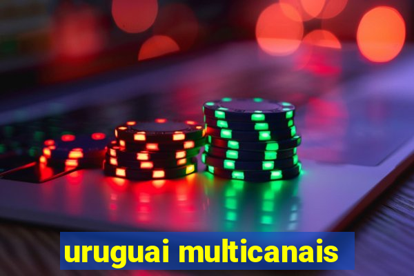 uruguai multicanais