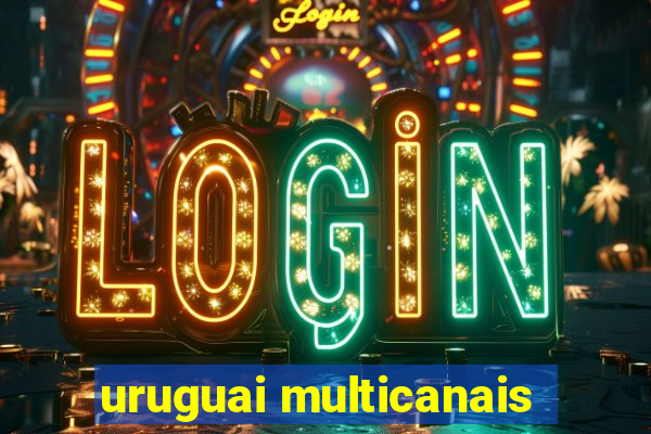 uruguai multicanais