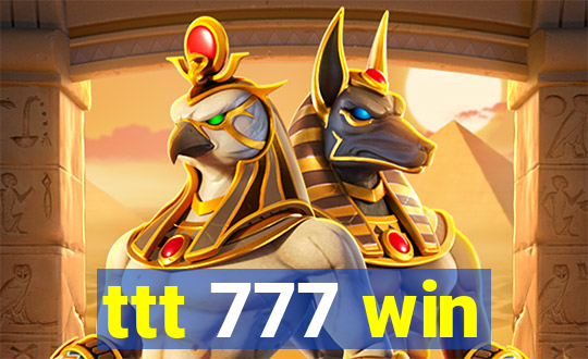 ttt 777 win