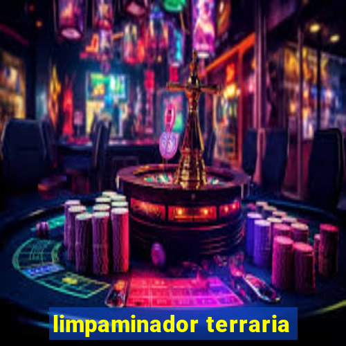 limpaminador terraria