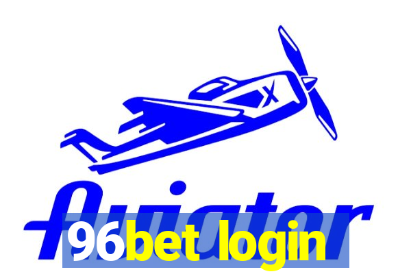 96bet login