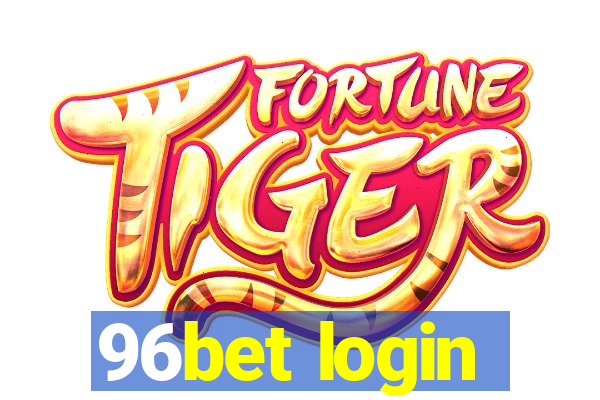 96bet login