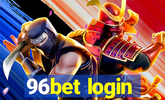 96bet login