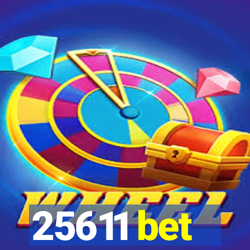 25611 bet