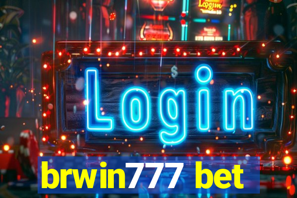 brwin777 bet