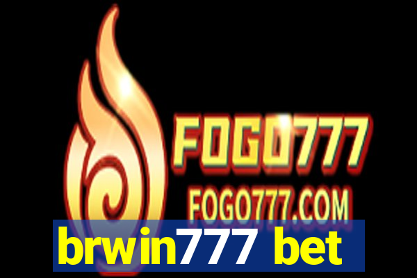 brwin777 bet