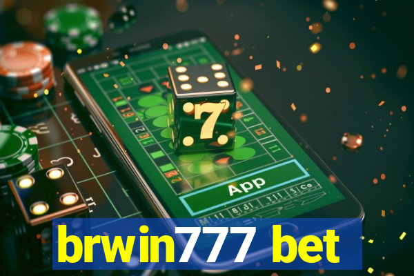 brwin777 bet