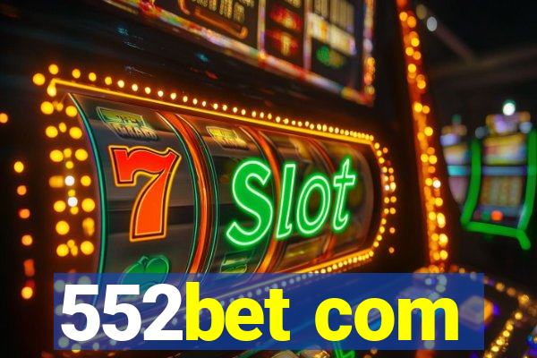 552bet com