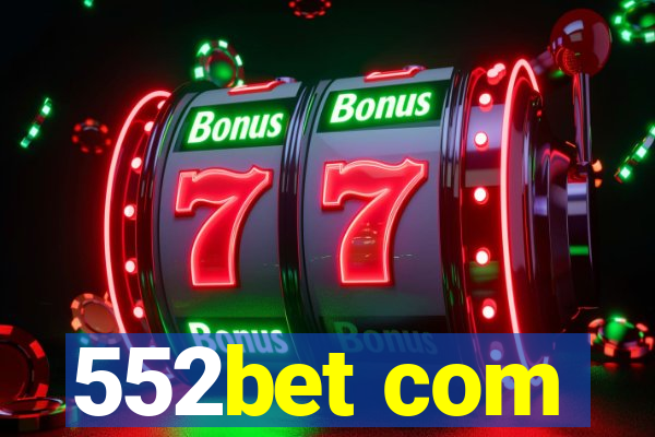 552bet com