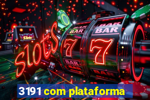 3191 com plataforma