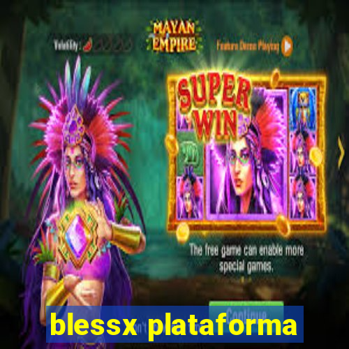 blessx plataforma