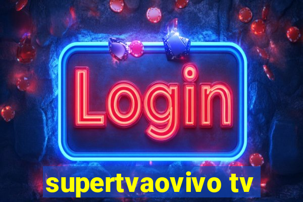 supertvaovivo tv