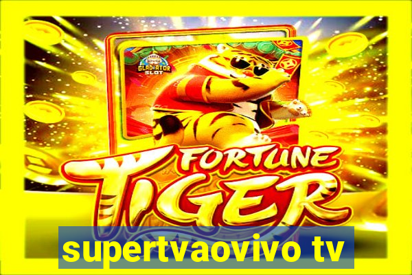 supertvaovivo tv