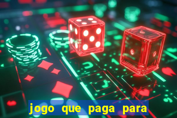 jogo que paga para jogar de verdade