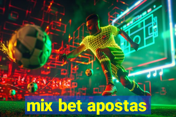 mix bet apostas