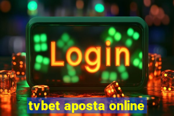 tvbet aposta online