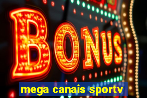 mega canais sportv