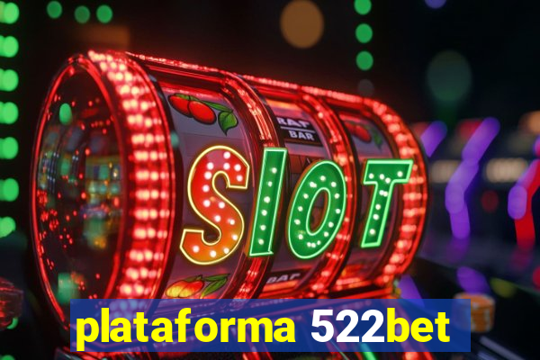 plataforma 522bet