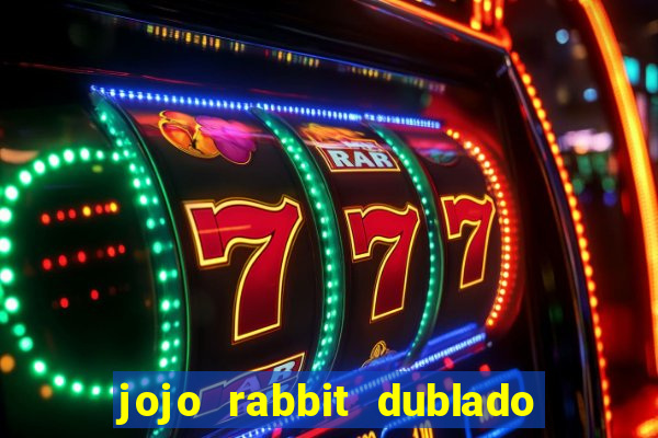 jojo rabbit dublado google drive