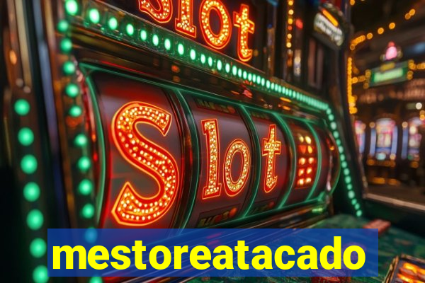 mestoreatacado