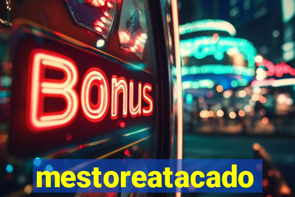 mestoreatacado