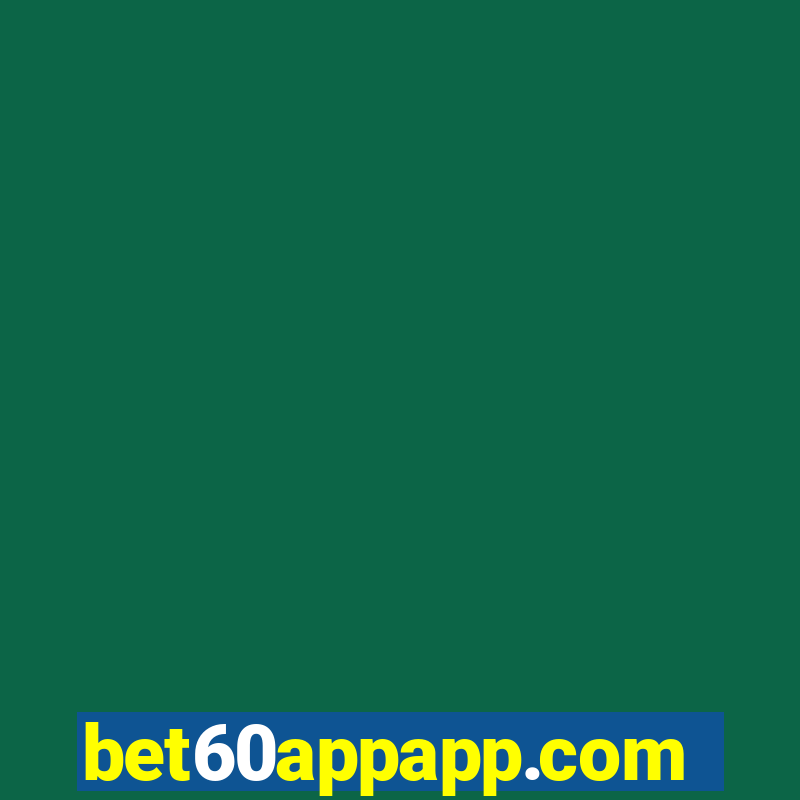 bet60appapp.com