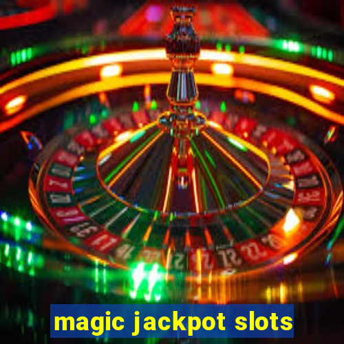 magic jackpot slots