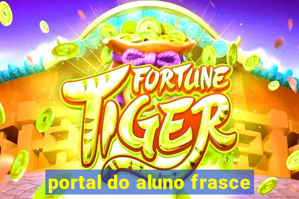 portal do aluno frasce