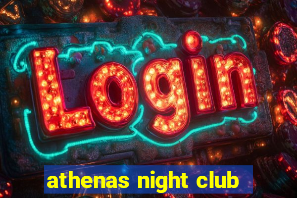 athenas night club