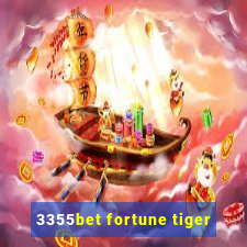 3355bet fortune tiger